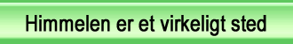 Himmelen er et virkeligt sted