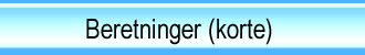 Beretninger (korte)